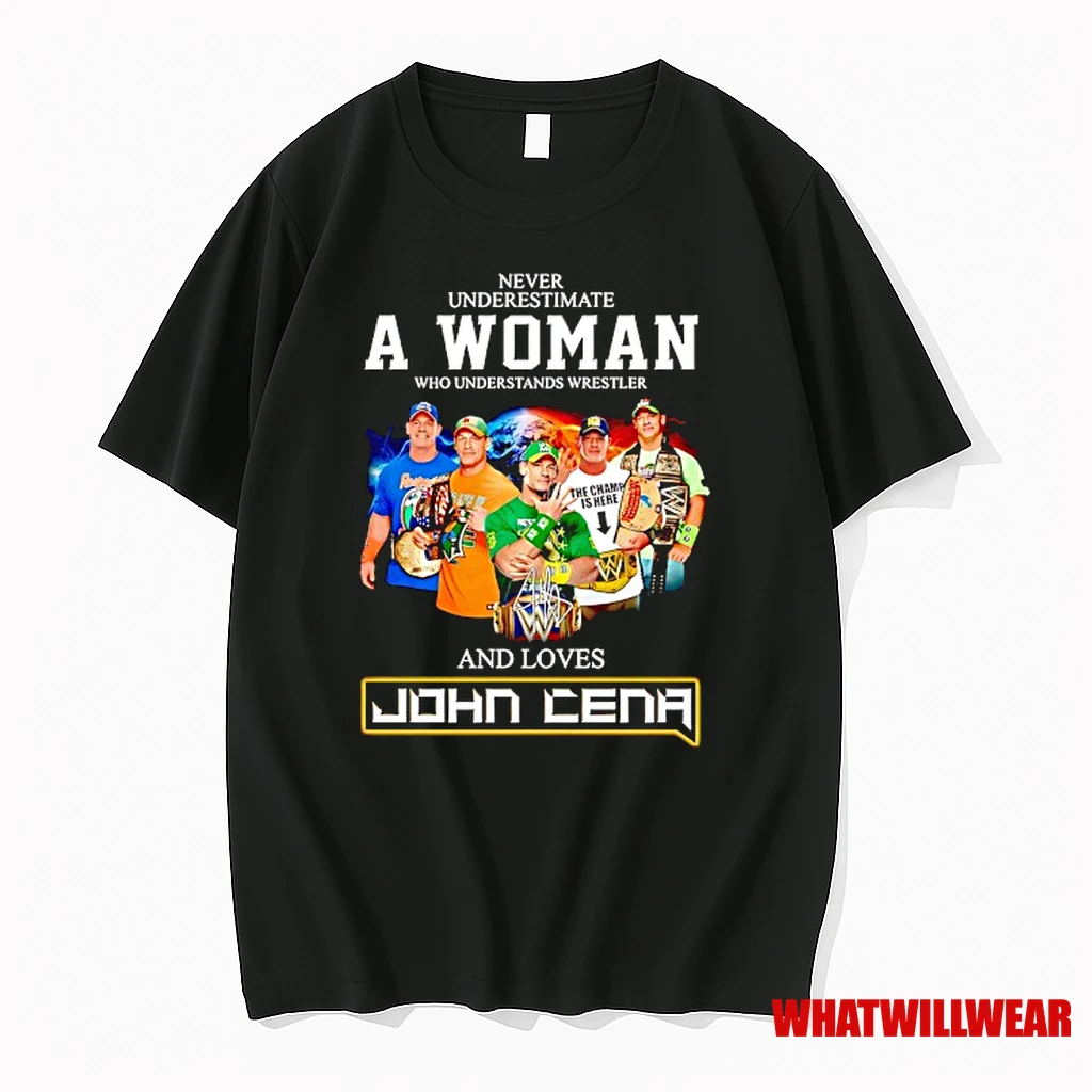 John Cena Never Underestimate A Woman Who Understands Wrestler And Loves Signature Shirts