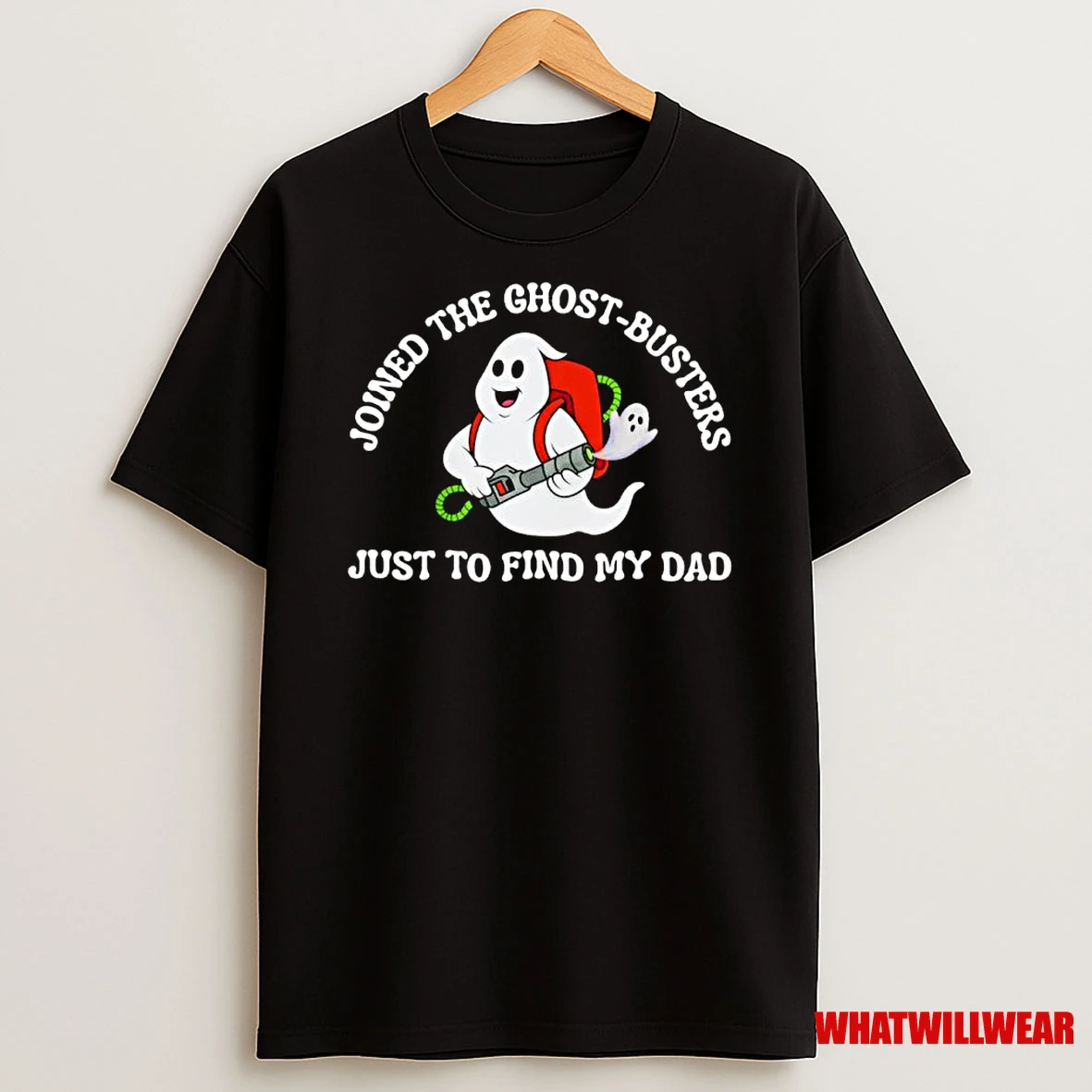 Joined The Ghost Busters Just To Find My Dad Ornaments Shirts