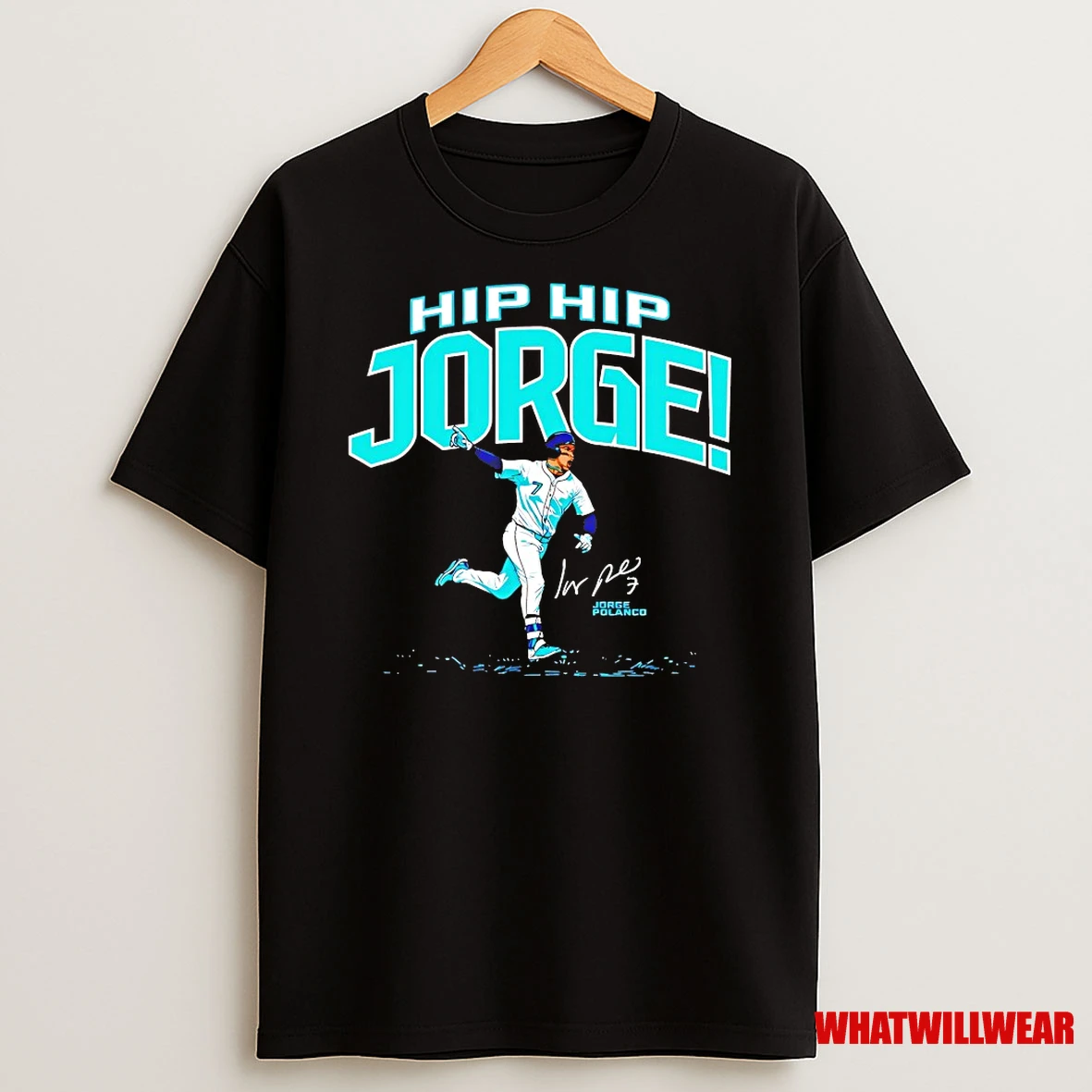 Jorge Polanco Seattle Mariners The Clincher Hip Hip Jorge Shirts