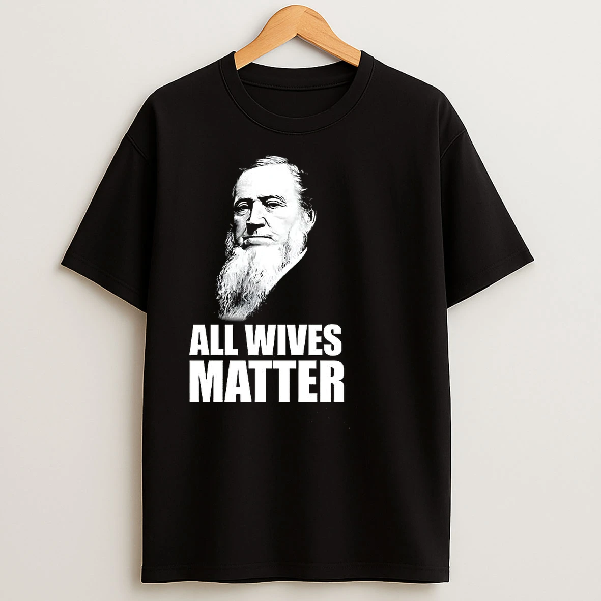 Joseph Smith All Wives Matter T Shirts