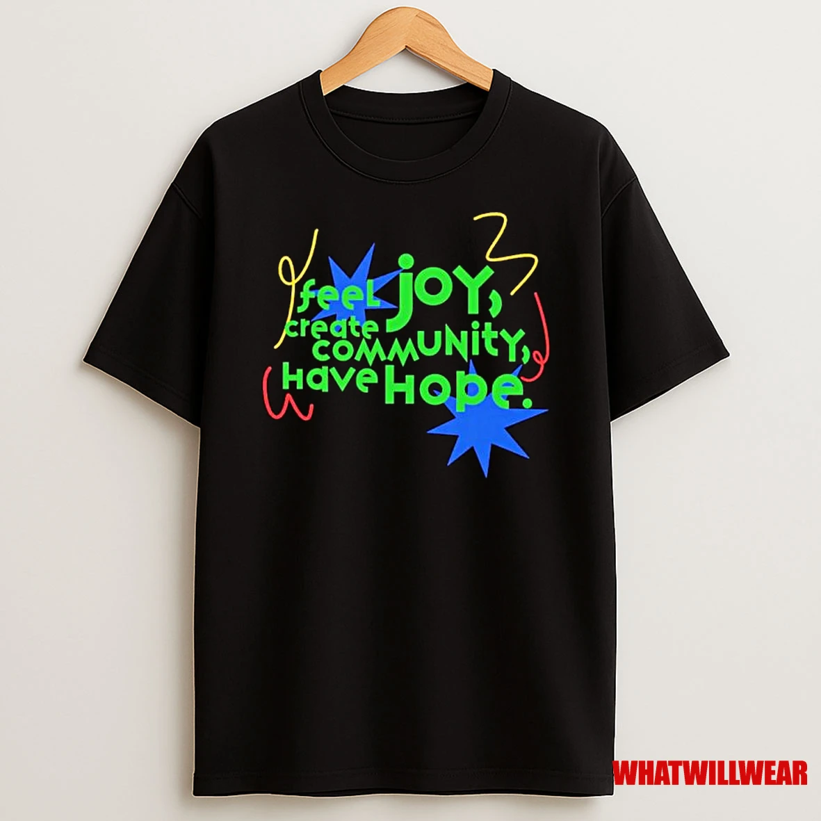 Joy Feel Create Community Have Hope Ornaments Shirts