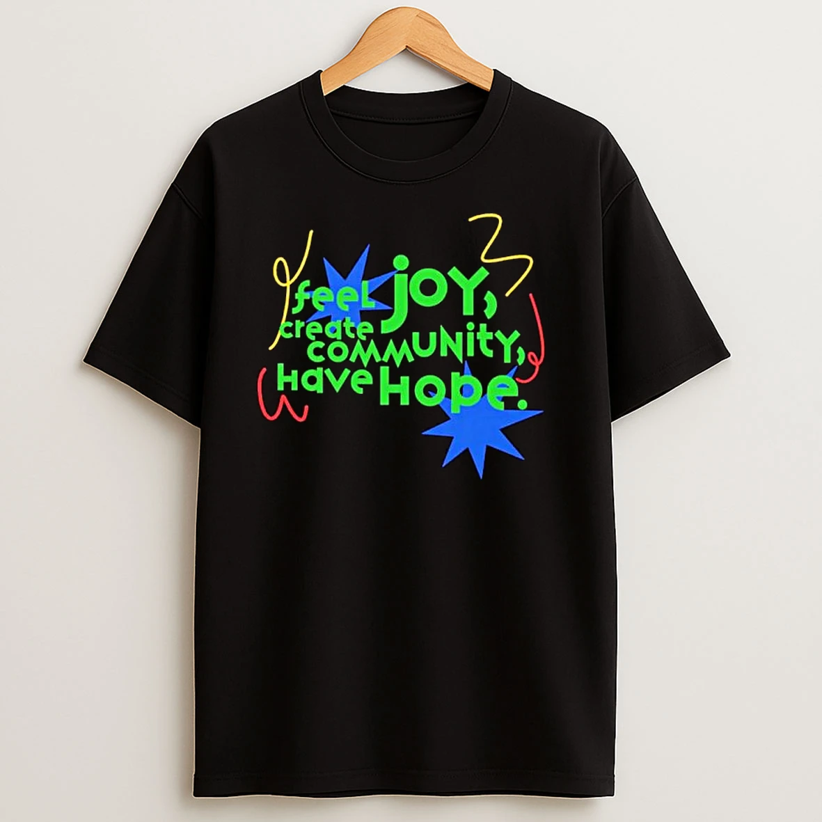 Joy Feel Create Community Have Hope Ornaments T Shirts