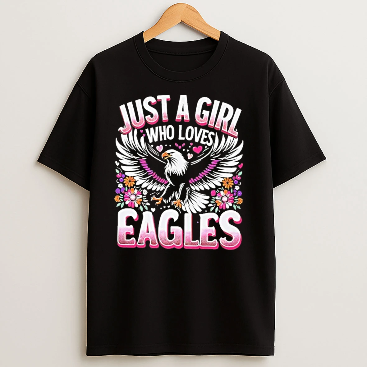 Just A Girl Who Loves Eagles T Shirts