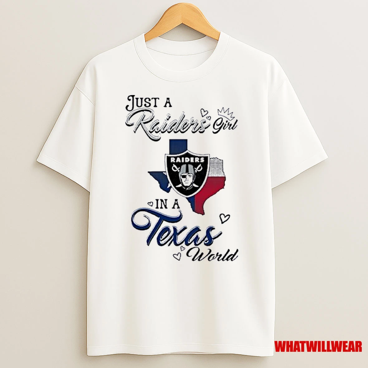 Just A Las Vegas Raiders Girl In A Texas World Shirts
