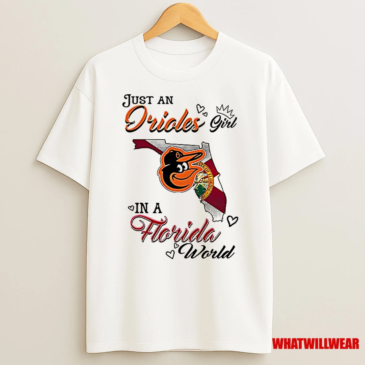 Just A Orioles Girl In A World Florida World Shirts