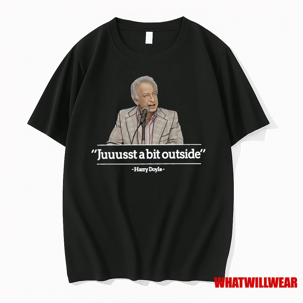 Juuust A Bit Outside Harry Doyle Meme Shirts