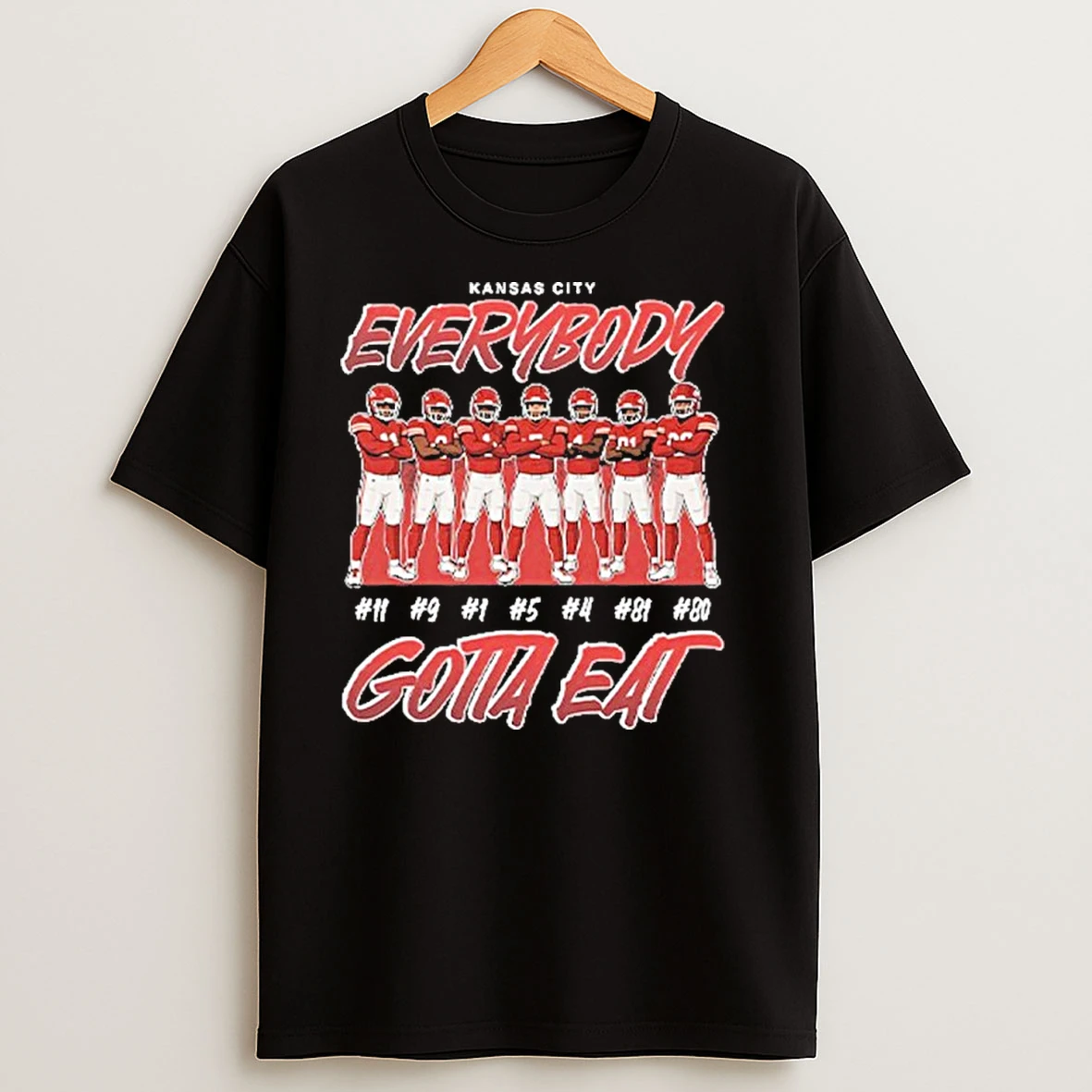 Kansas City Everybody Team Player Gotta Eat T Shirts