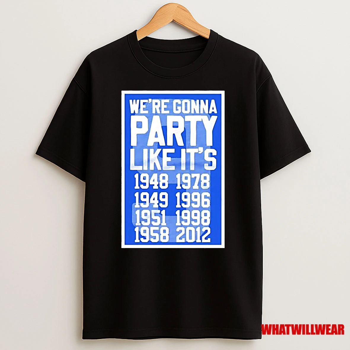 Kentucky Wildcats Were Gonna Party Like Its 8 Time Champions Shirts
