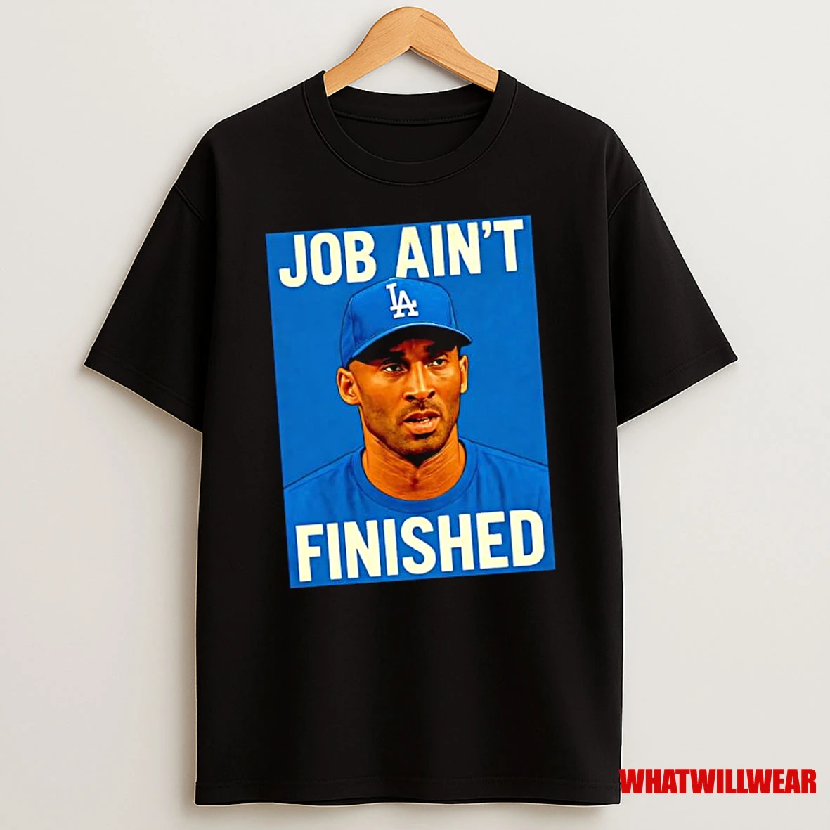 Kobe Bryant Los Angeles Dodgers Basketball Player Job Aint Finished Shirts