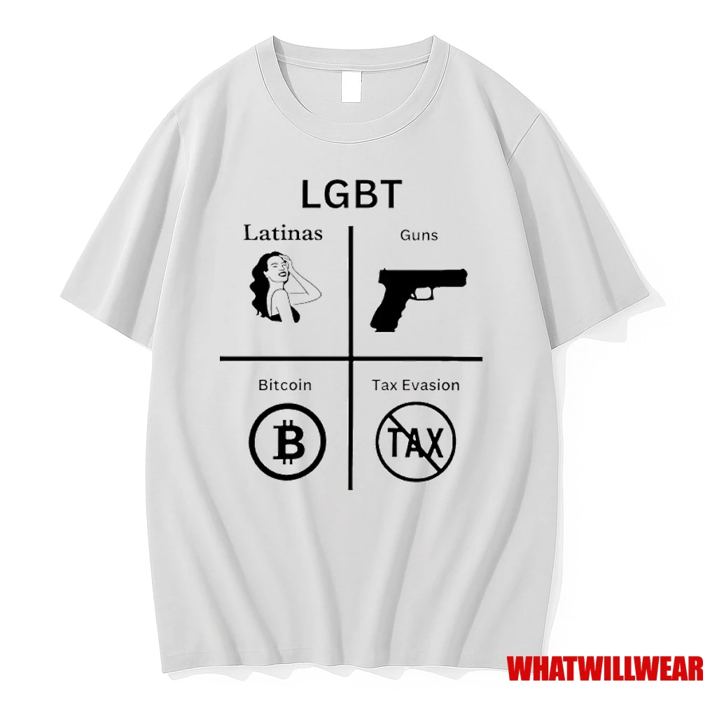 Lgbt Latinas Guns Bitcoin And Tax Evasion Shirts