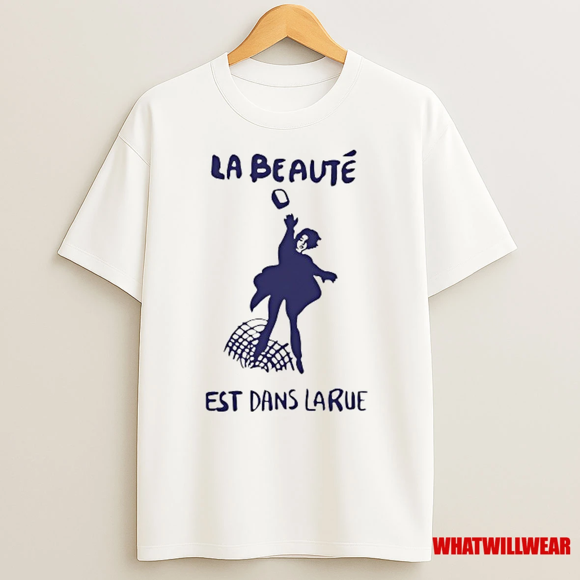 La Beaute Est Dans Larue Shirts