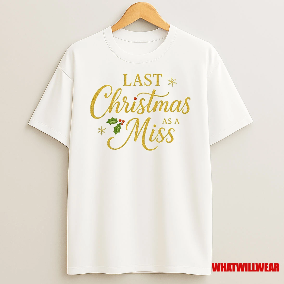 Last Christmas As A Miss Shirts