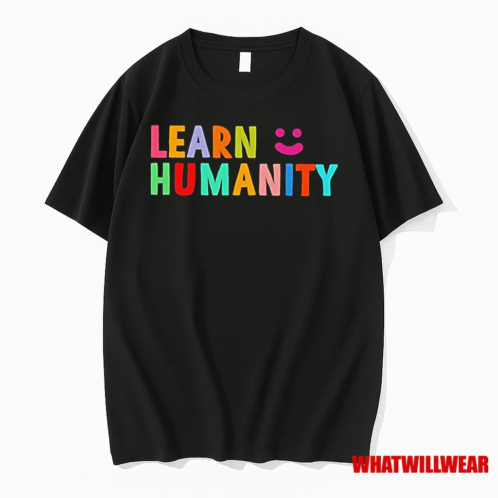 Learn Humanity Shirts