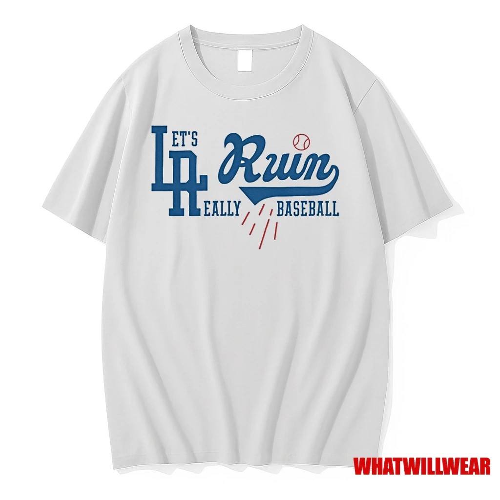 Lets Really Ruin Baseball 2025 Shirts