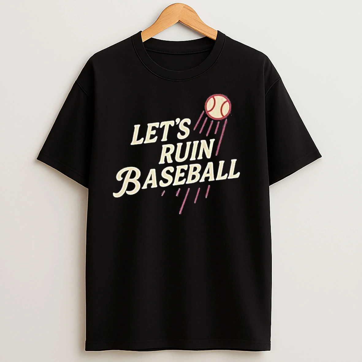 Lets Ruin Baseball Los Angeles Dodgers T Shirts
