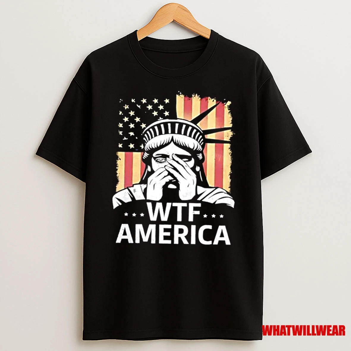 Liberty Of Statue Wtf America Flag Shirts