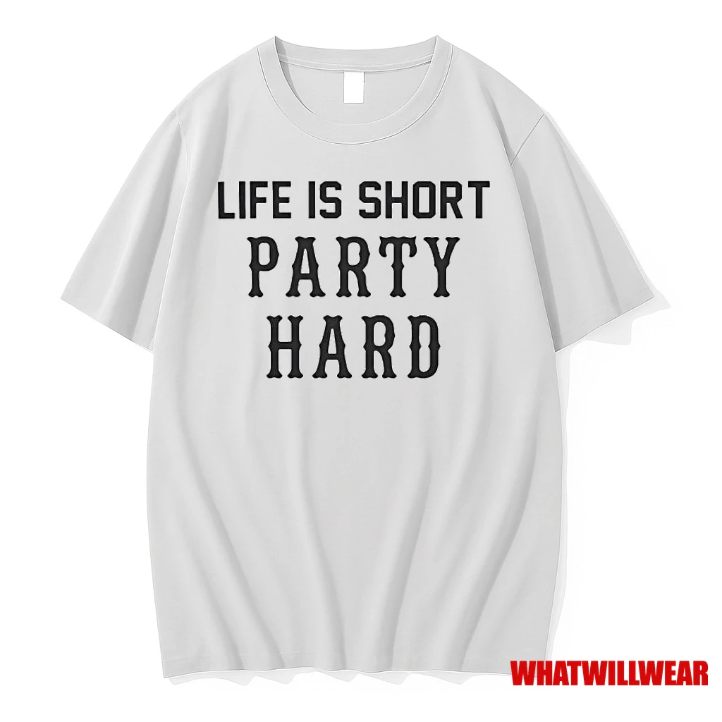 Life Is Short Party Hard Ornaments Shirts