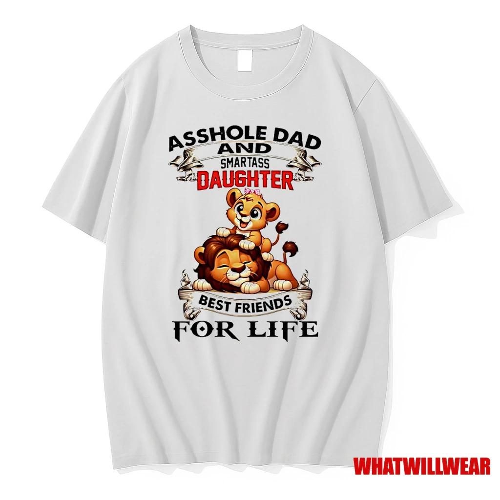 Lions Asshole Dad And Smartass Daughter Best Friends For Life Shirts