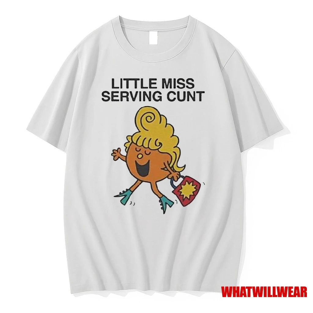 Little Miss Serving Cunt Shirts