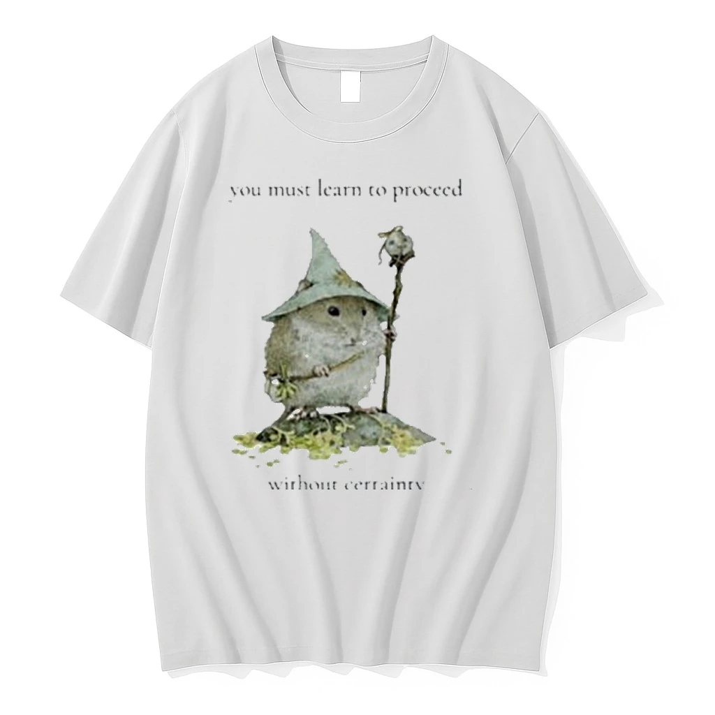 Little Rodent Mage You Must Learn To Proceed Without Certainty Shirts