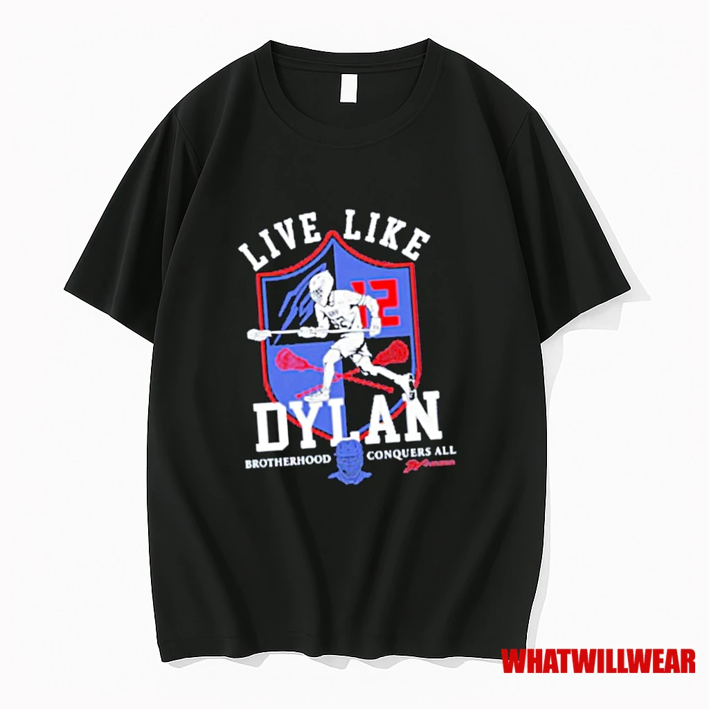 Live Like Dylan Brotherhood Conquers All Shirts