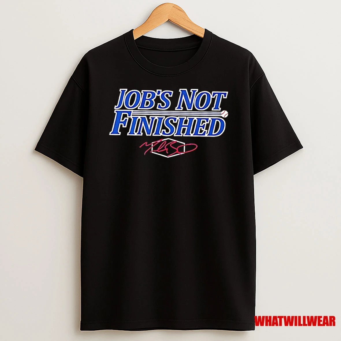 Los Angeles Dodgers Jobs Not Finished Signature Shirts