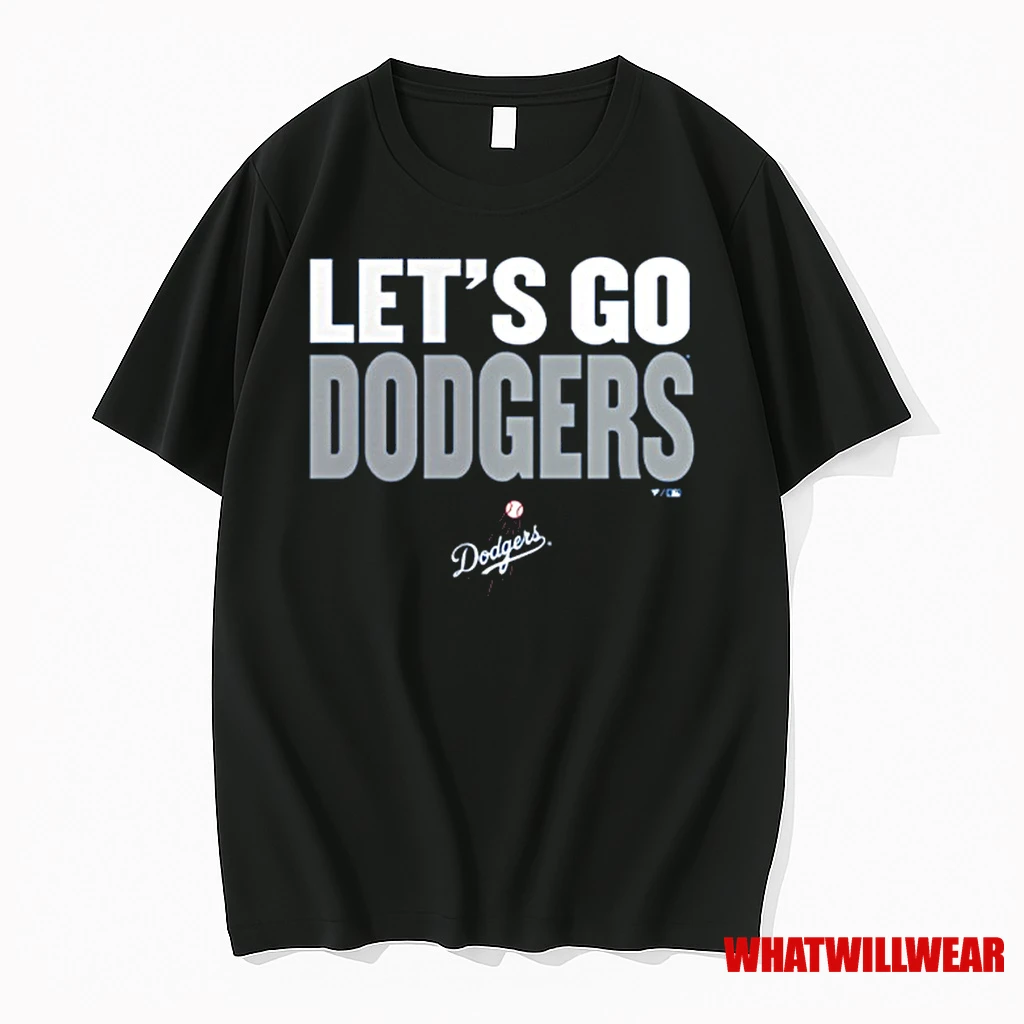 Los Angeles Dodgers Lets Go Slogan Shirts
