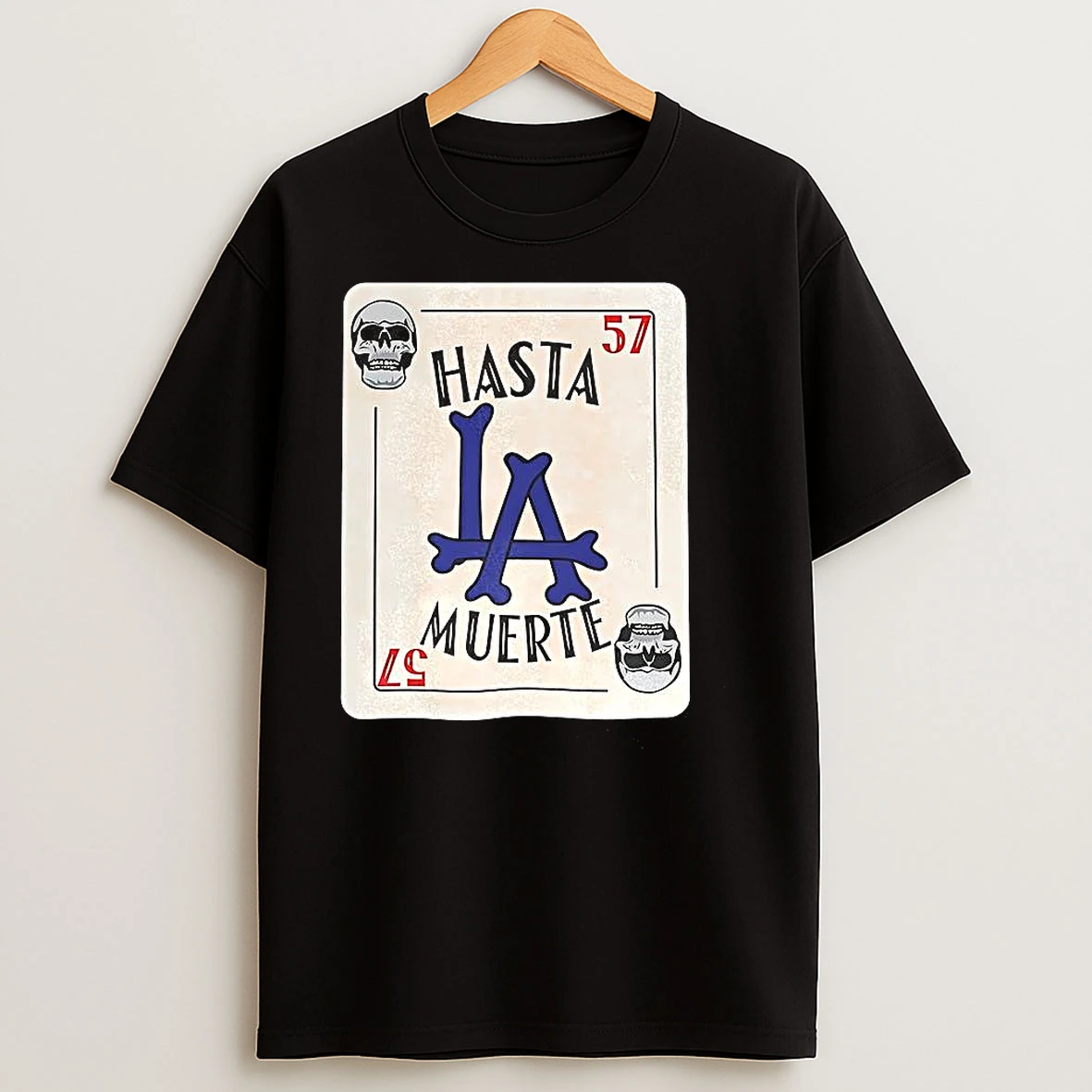 Los Angeles Dodgers Mlb Hasta La Muerte Card Number 57 T Shirts