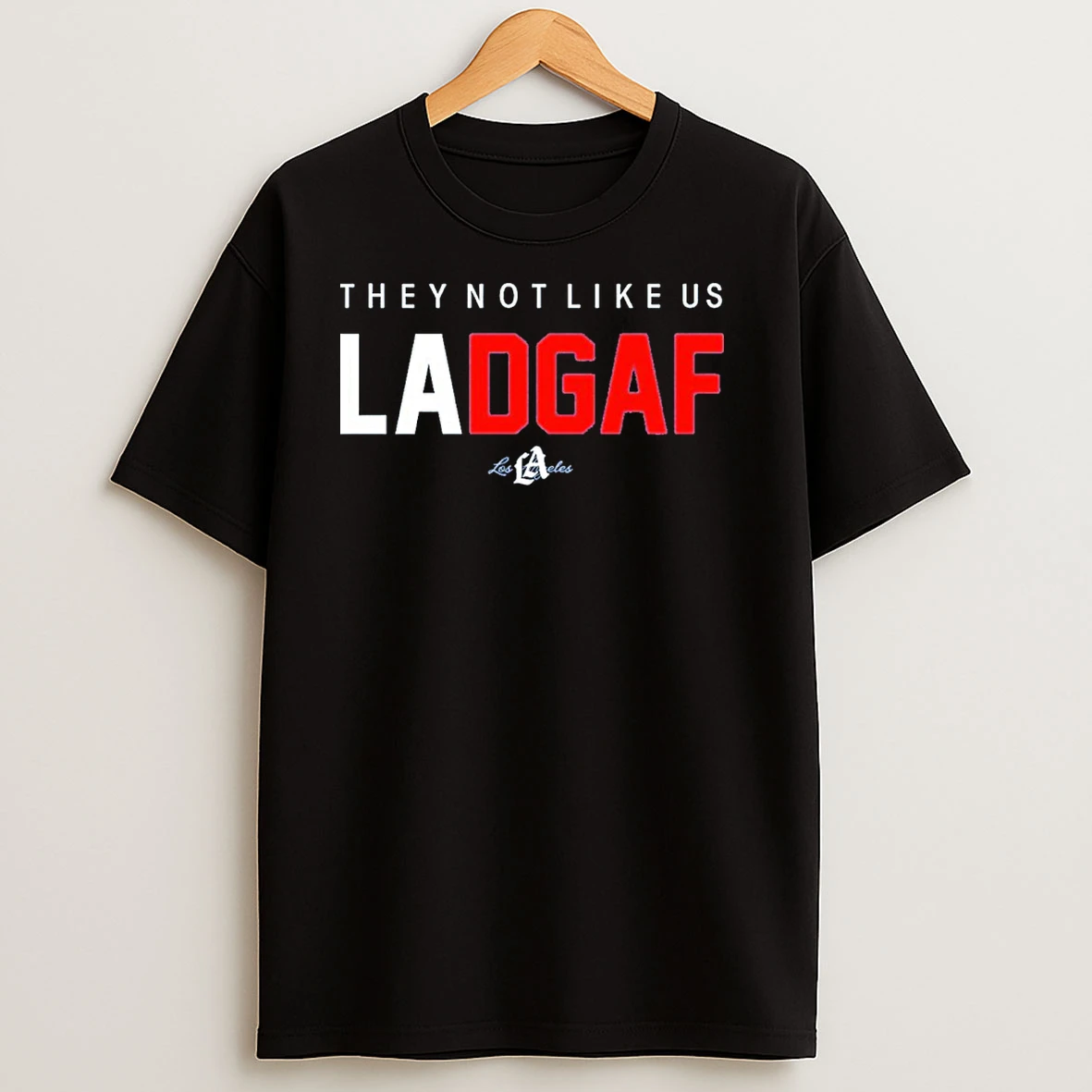 Los Angeles Dodgers They Not Like Us Ladgaf T Shirts