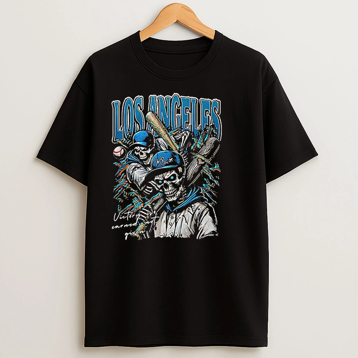 Los Angeles Dodgers Baseball Victory Earned Not Given Skeleton T Shirts