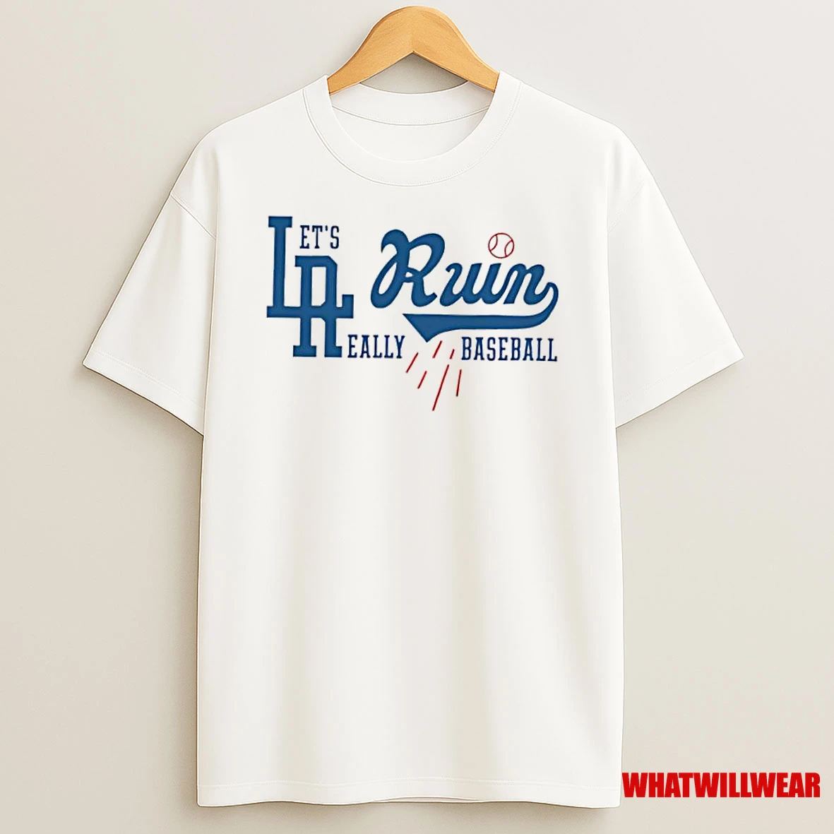 Los Angeles Dodgers Baseball Lets Ruin Rearlly Baseball Shirts