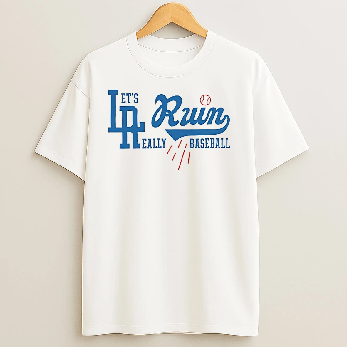 Los Angeles Dodgers Lets Really Ruin Baseball T Shirts