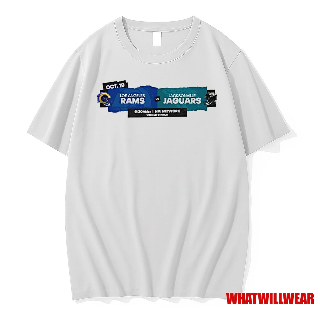 Los Angeles Rams Vs Jacksonville Jaguars Matchup 2025 Nfl London Games On October 19 2025 At Wembley Stadium Shirts