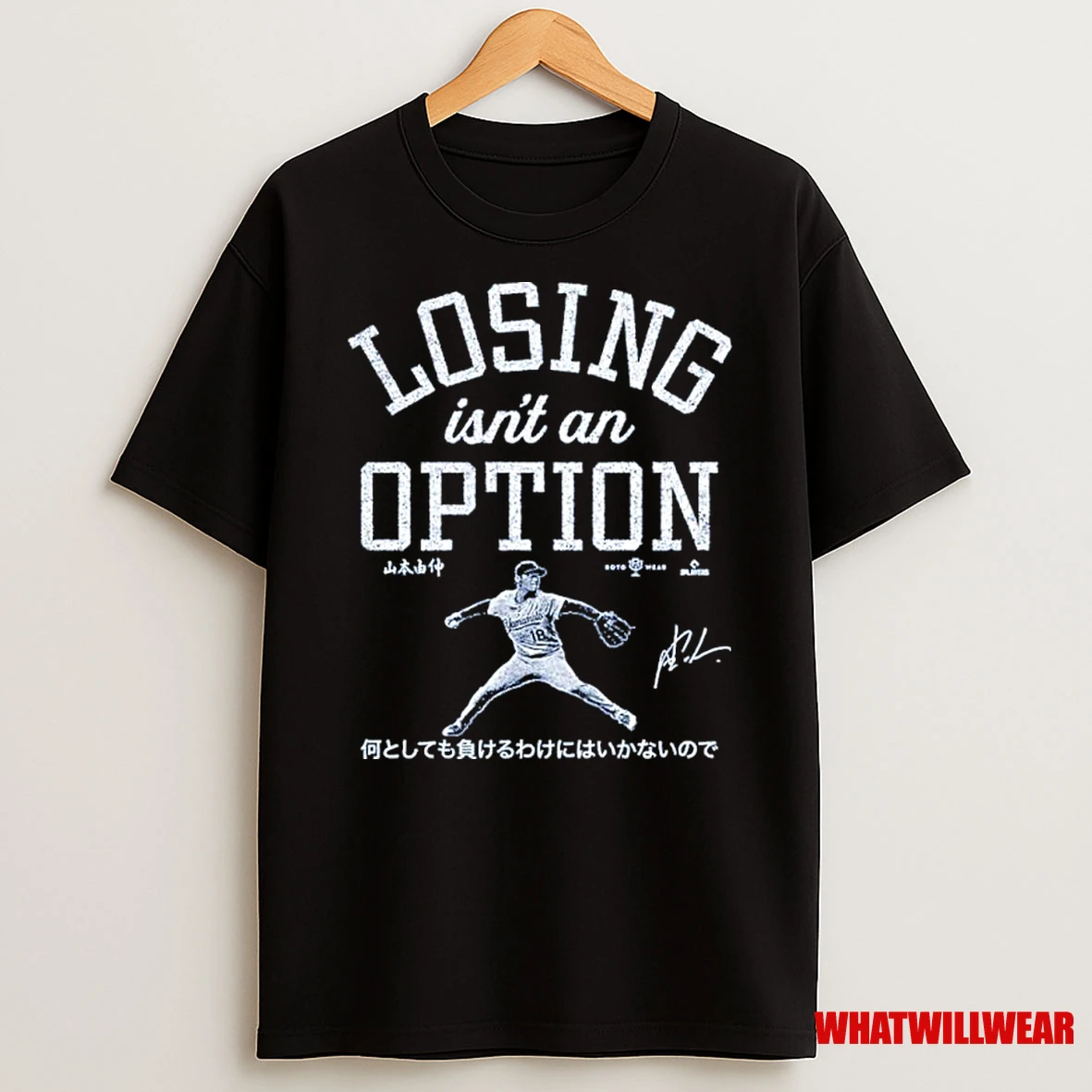 Losing Isnt An Option Yoshinobu Yamamoto Dodgers Shirts