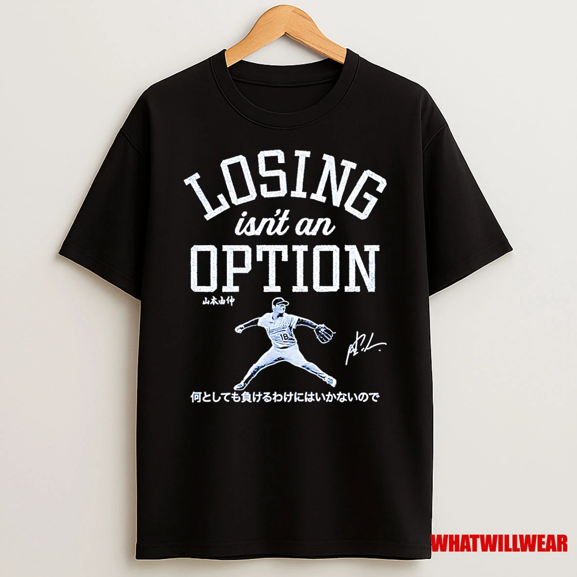 Losing Isnt An Option Yoshinobu Yamamoto Los Angeles Dodgers Shirts
