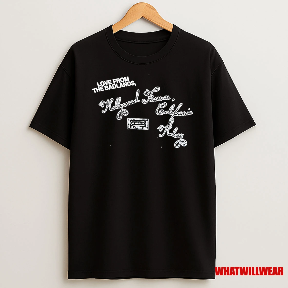 Love From The Badlands Hollywood Forever California Haley Shirts