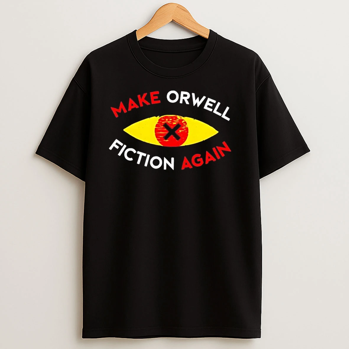 Make Orwell Fiction Again Eye Reading Books T Shirts