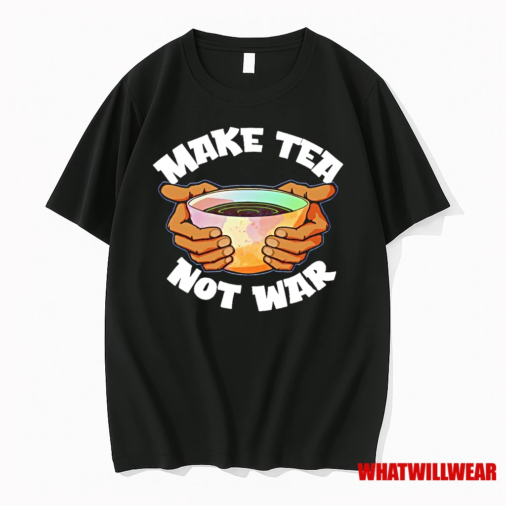 Make Tea Not War Shirts