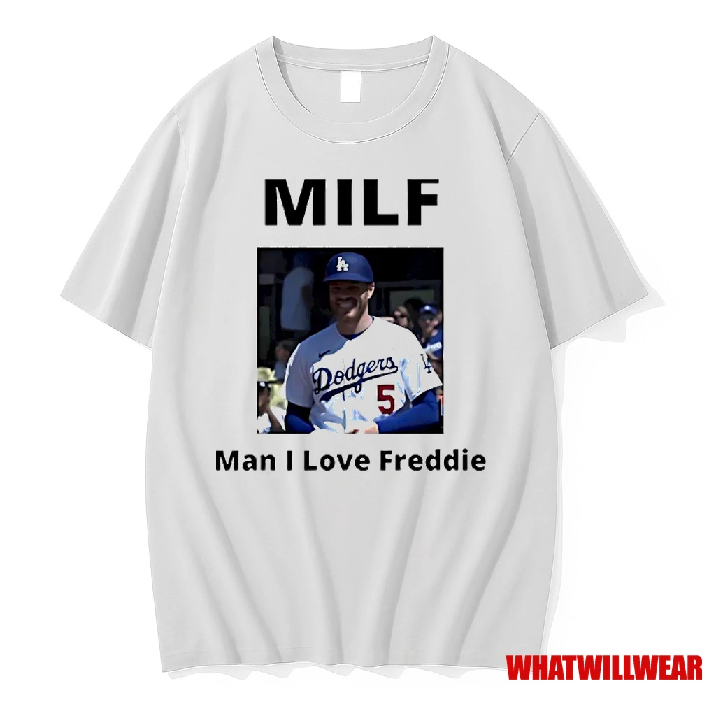 Man I Love Freddie Milf Shirts