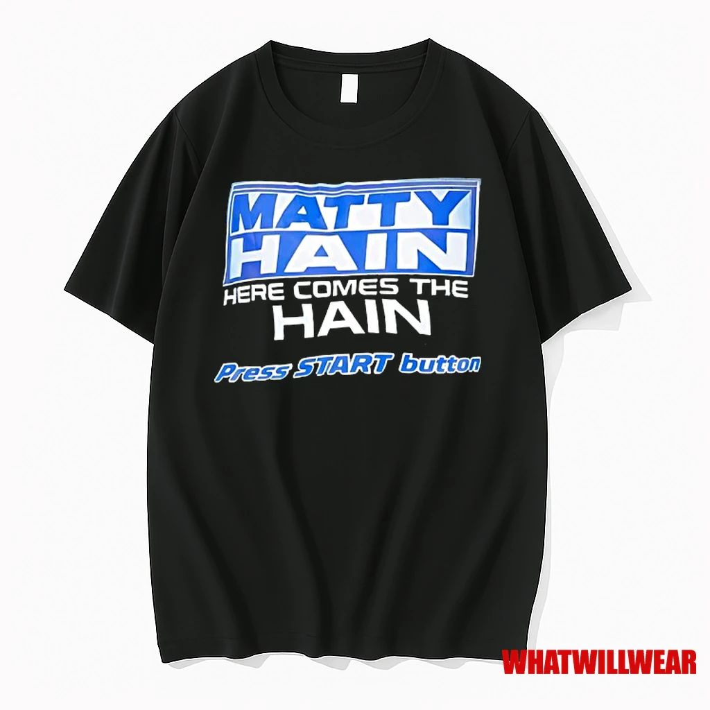 Matty Hain Here Comes The Hain Press Start Button Shirts