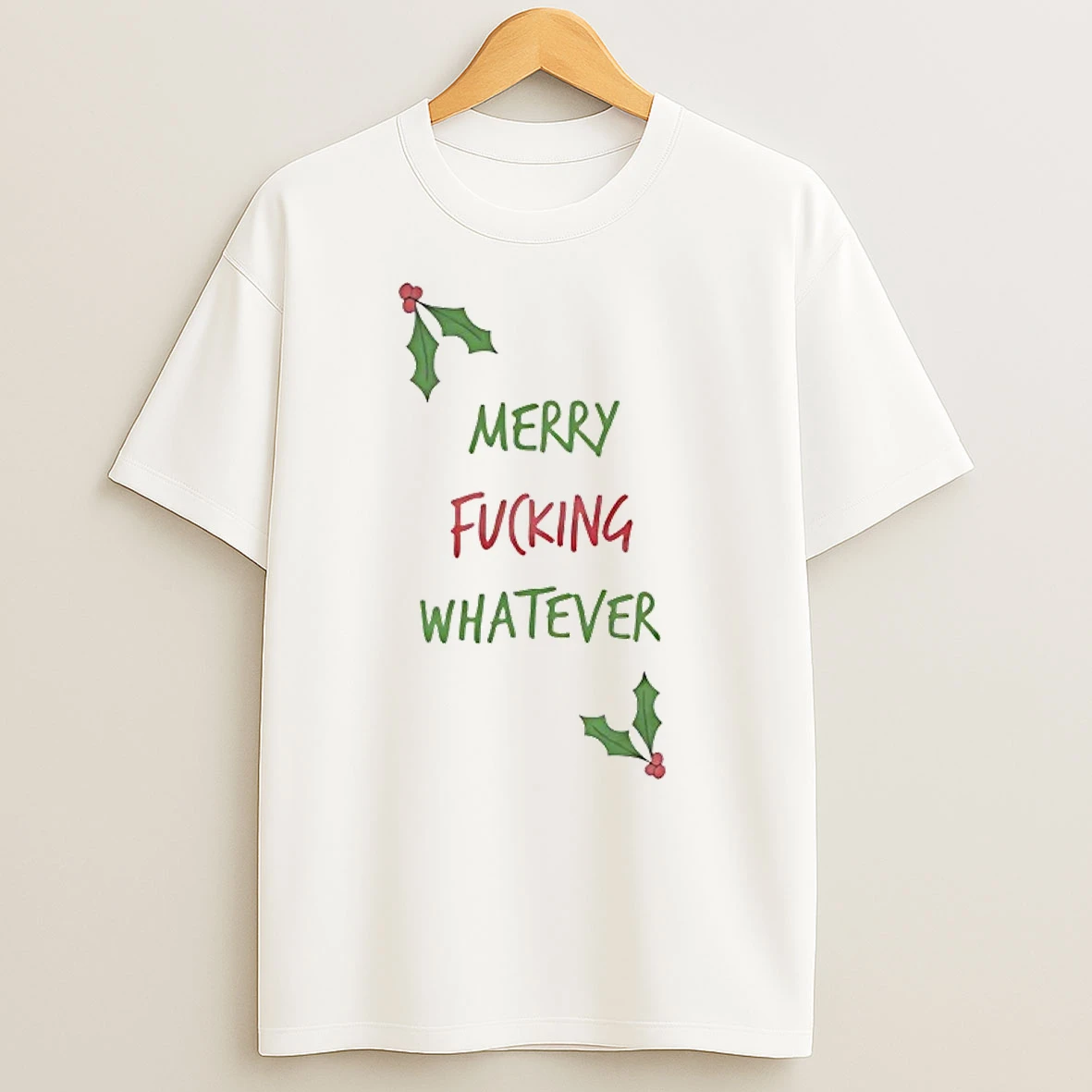 Merry Fucking Whatever Christmas T Shirts