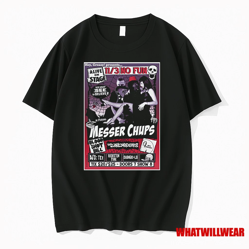 Messer Chups Alive On Stage You Must See To Believe 11 3 2025 No Fun Shirts