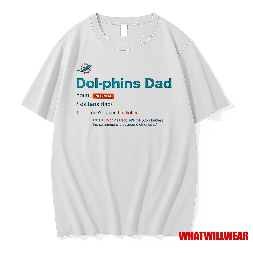 Miami Dolphins Dad Definition Shirts