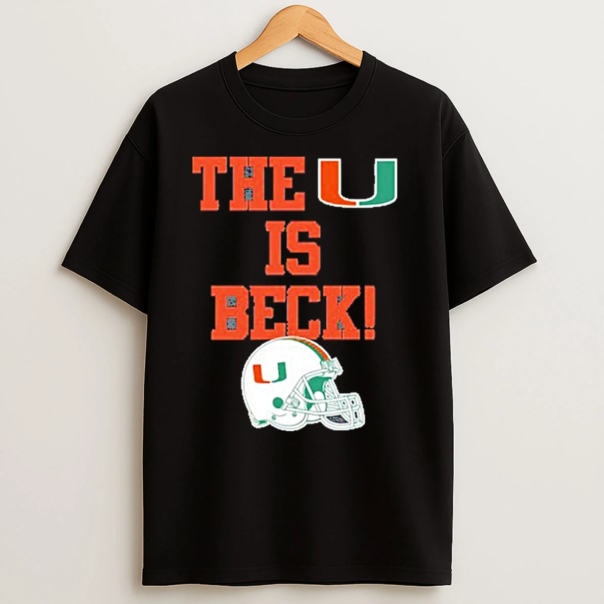 Miami Hurricanes Football The U Is Beck Helmet Shirts