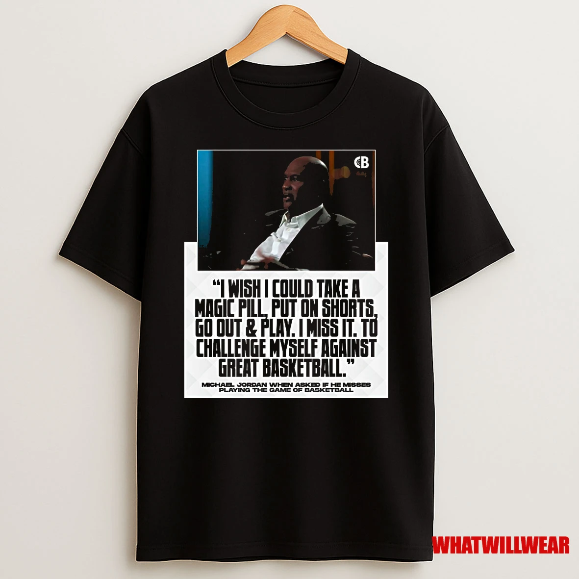 Michael Jordan I Wish I Could Take A Magic Pill Put On Shorts Go Out And Play I Miss It Shirts