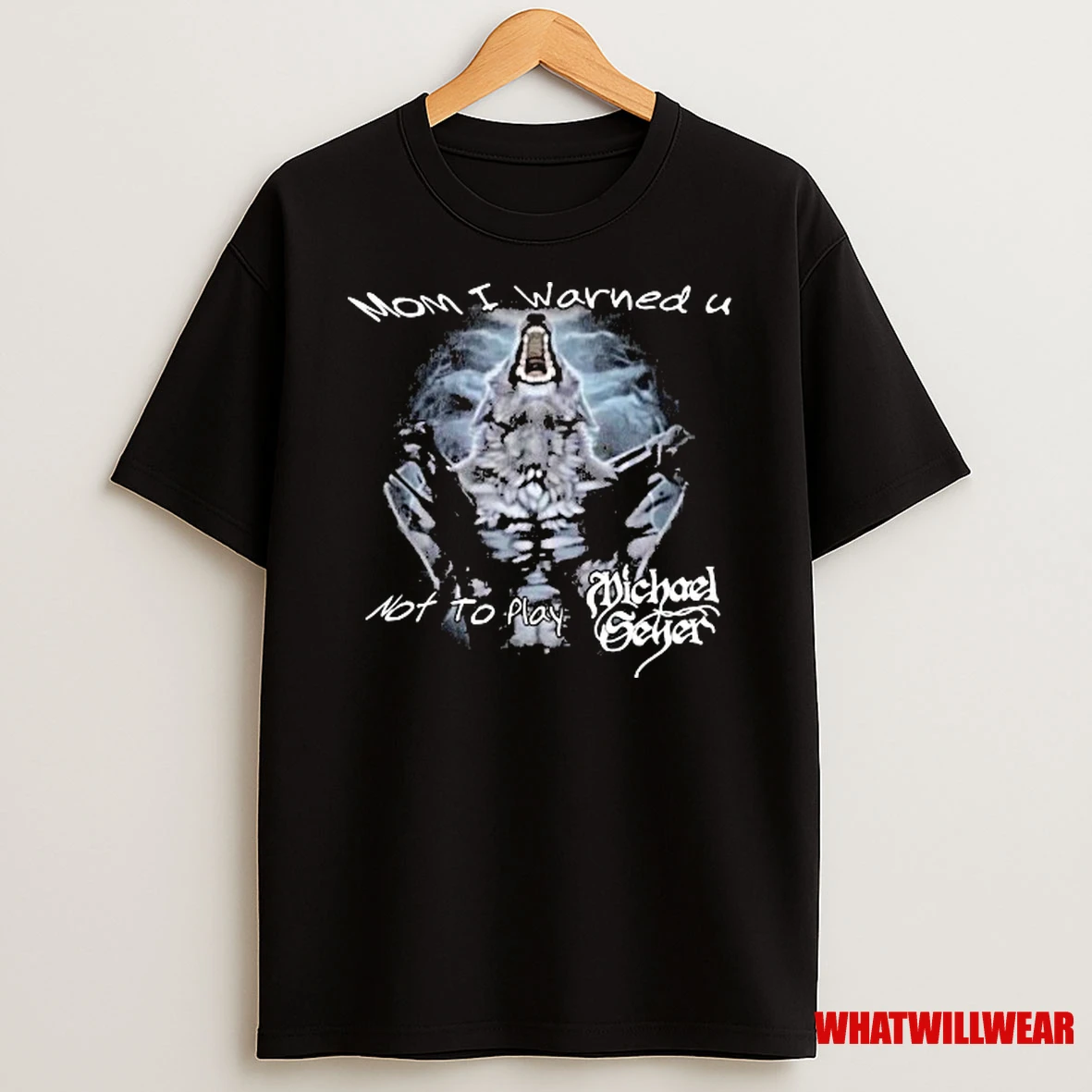 Michael Seyer Mom I Warned U Not To Play Wolf Shirts