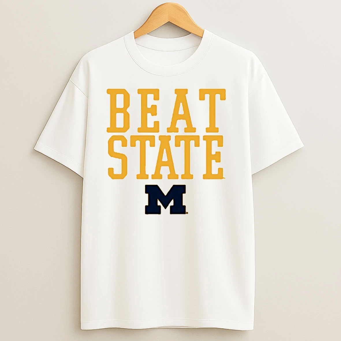 Michigan Wolverines Beat Michigan State Rivalry T Shirts