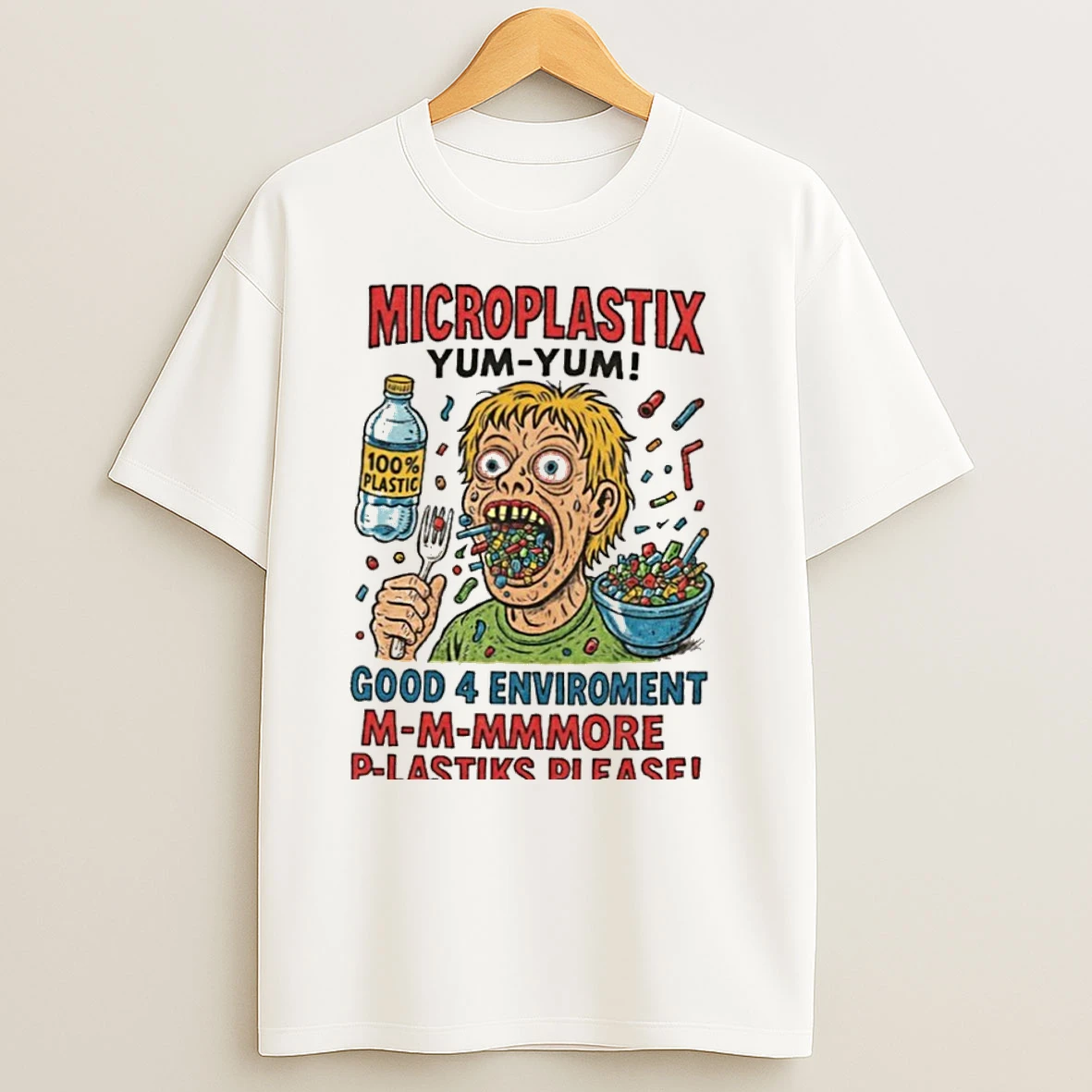 Microplastix Yum Yum Good 4 Enviroment M M Mmmore P Lastiks Please T Shirts