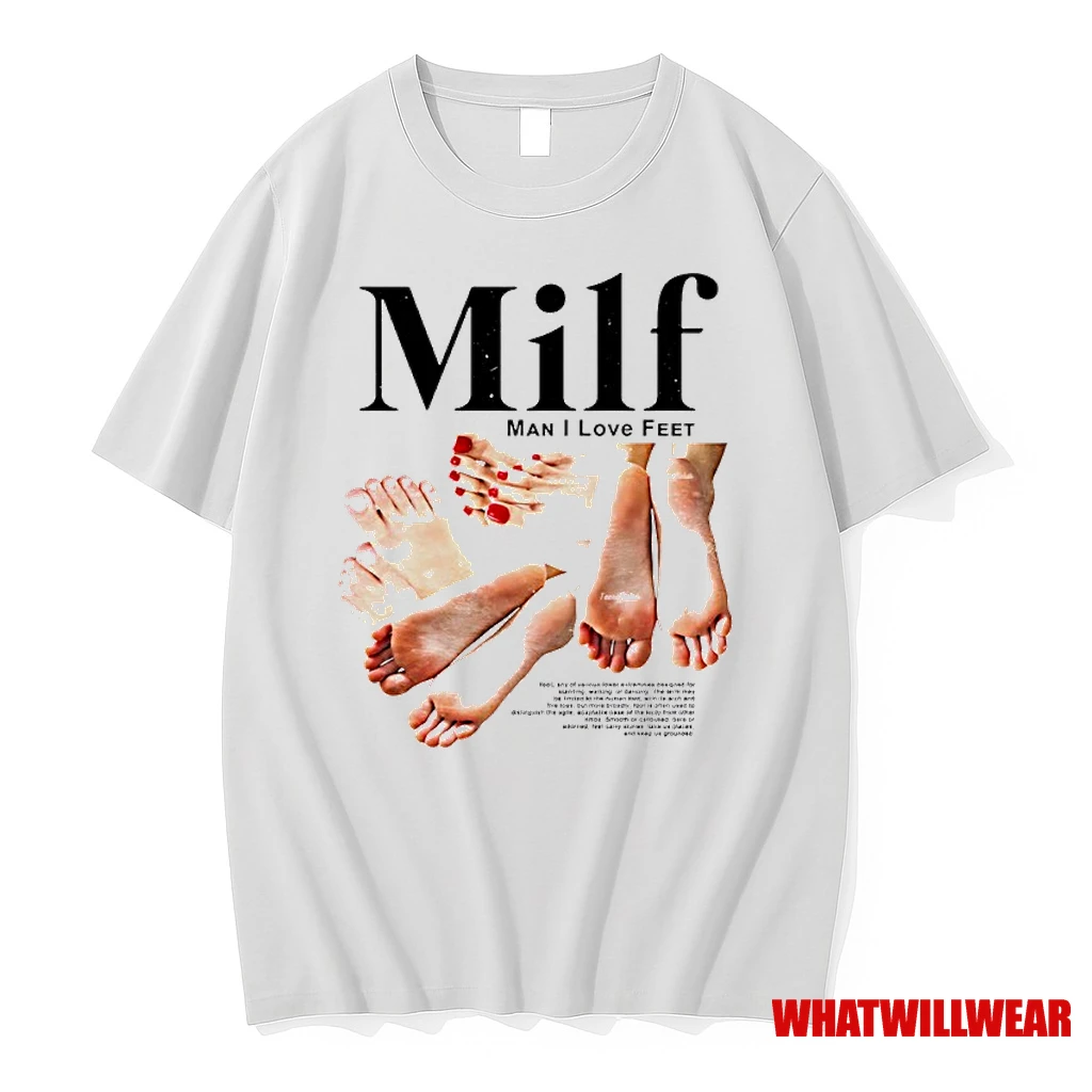Milf Man I Love Feet Graphic Shirts