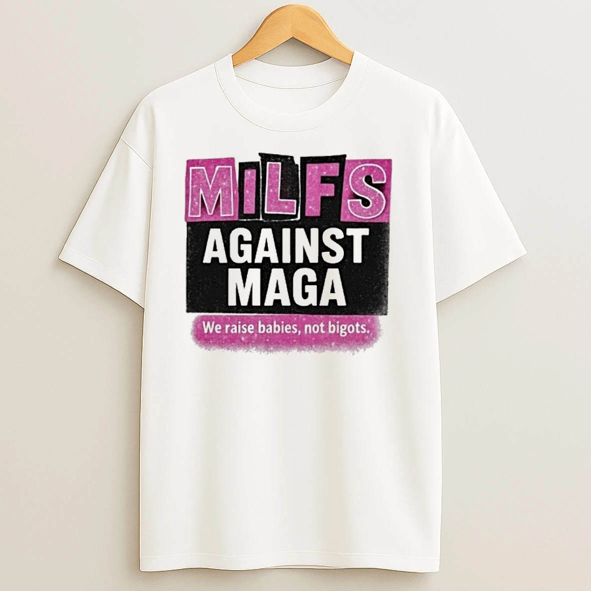 Milfs Against Maga T Shirts